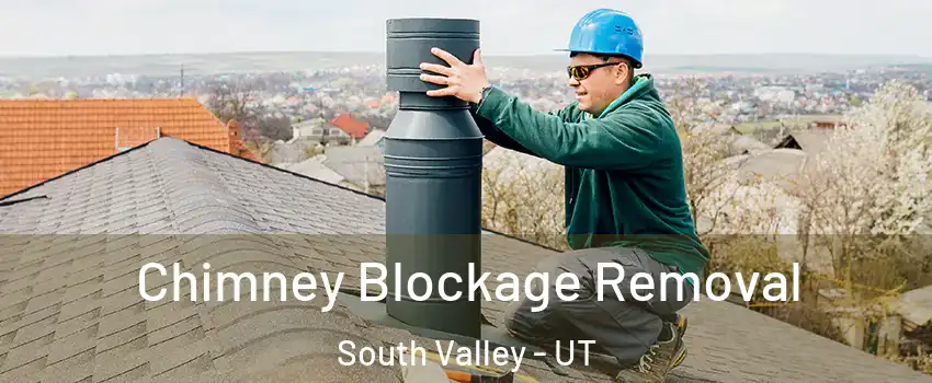  Chimney Blockage Removal South Valley - UT