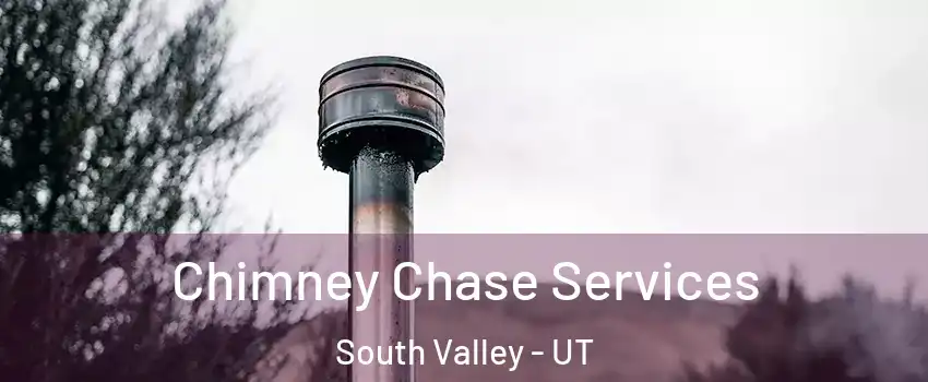  Chimney Chase Services South Valley - UT