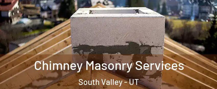  Chimney Masonry Services South Valley - UT