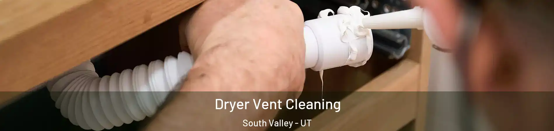  Dryer Vent Cleaning South Valley - UT