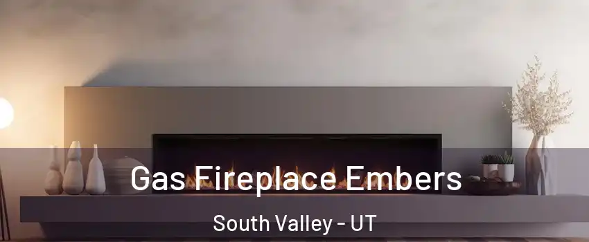  Gas Fireplace Embers South Valley - UT