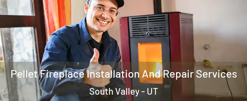  Pellet Fireplace Installation And Repair Services South Valley - UT