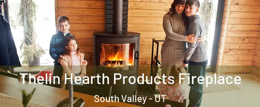 Thelin Hearth Products Fireplace South Valley - UT