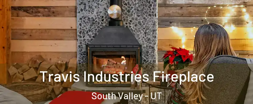  Travis Industries Fireplace South Valley - UT