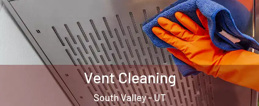  Vent Cleaning South Valley - UT