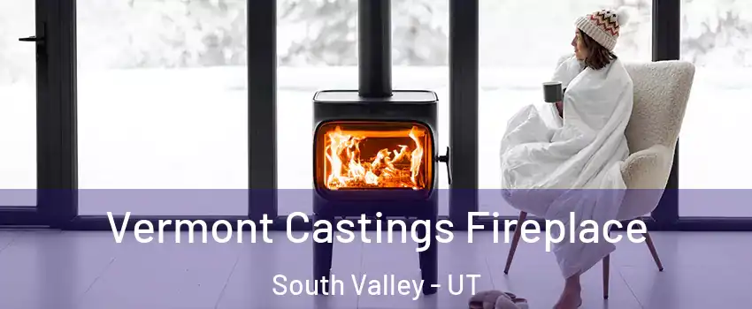  Vermont Castings Fireplace South Valley - UT