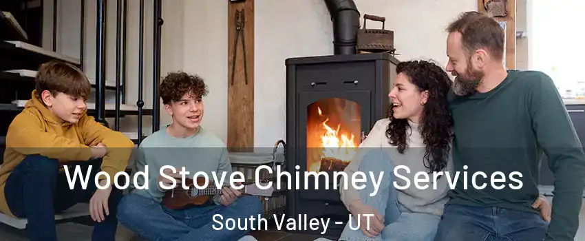  Wood Stove Chimney Services South Valley - UT